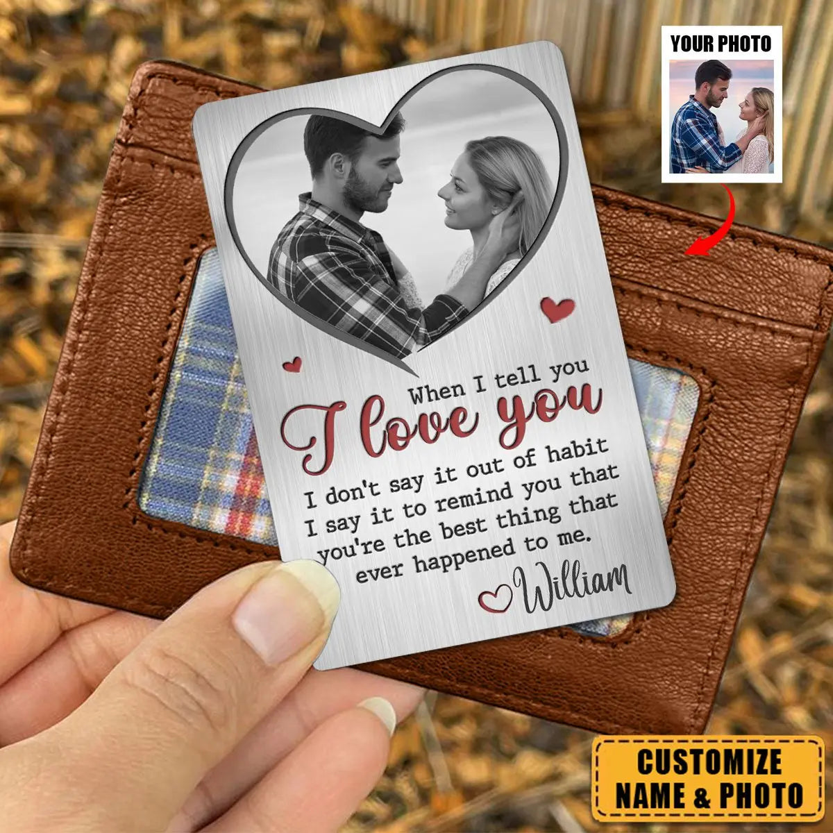 When I Tell You I Love You - Personalized Photo Stainless Steel Wallet Card Card The Next Custom Gift