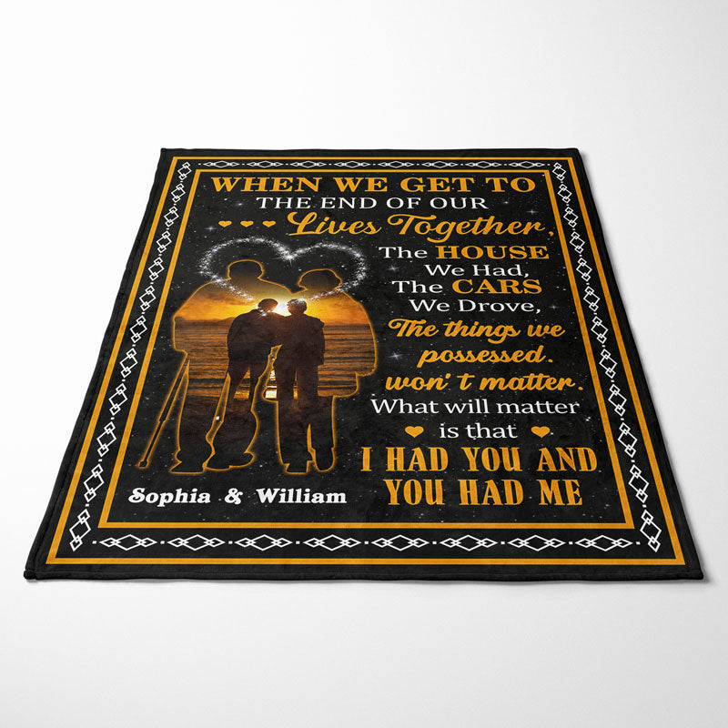 When We Get To The End Family Old Couple - Couple Gift - Personalized Custom Blanket