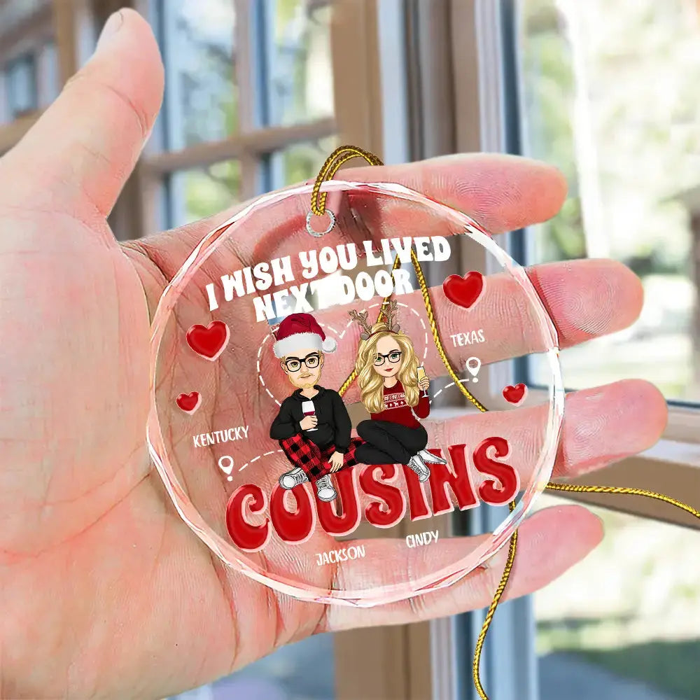 Wish You Lived Next Door - Personalized Circle Glass Ornament ornament The Next Custom Gift