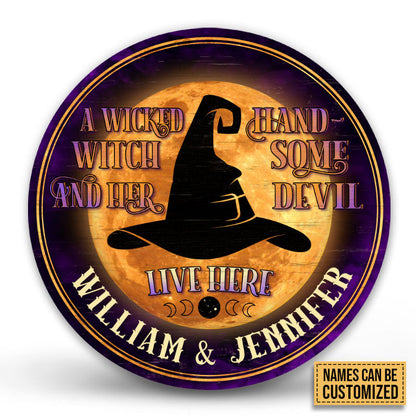 Witch Couple A Wicked Witch Live Here Custom Wood Circle Sign, Witch Gift, Couple Gift, Halloween Couple Decor