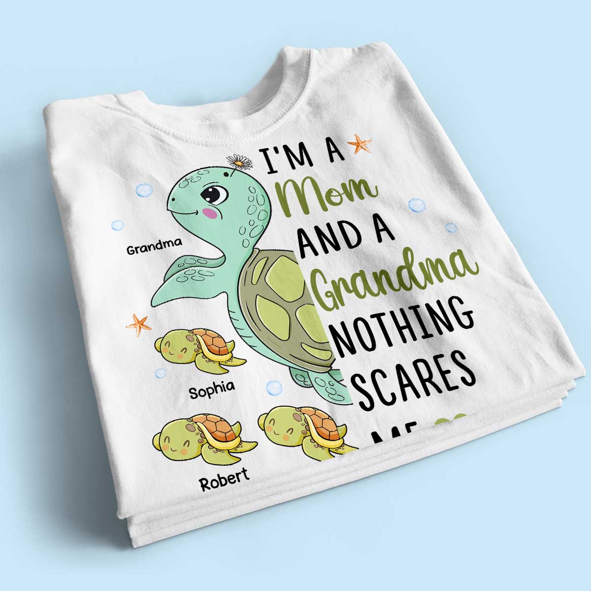 Nothing Scares Me Grandma Turtle Personalized Shirt
