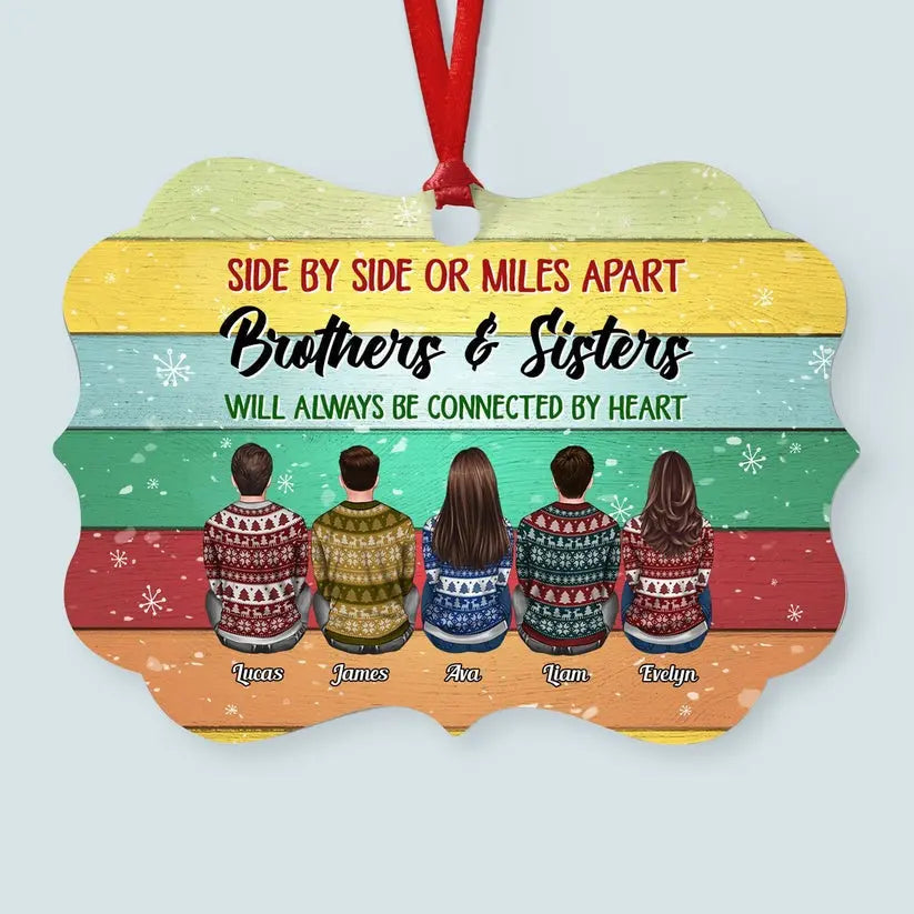 Sisters And Brothers Connected By Heart - Personalized Aluminum/Wooden Ornament - Ugly Christmas Sweater Sitting ornament The Next Custom Gift