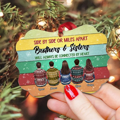 Sisters And Brothers Connected By Heart - Personalized Aluminum/Wooden Ornament - Ugly Christmas Sweater Sitting ornament The Next Custom Gift