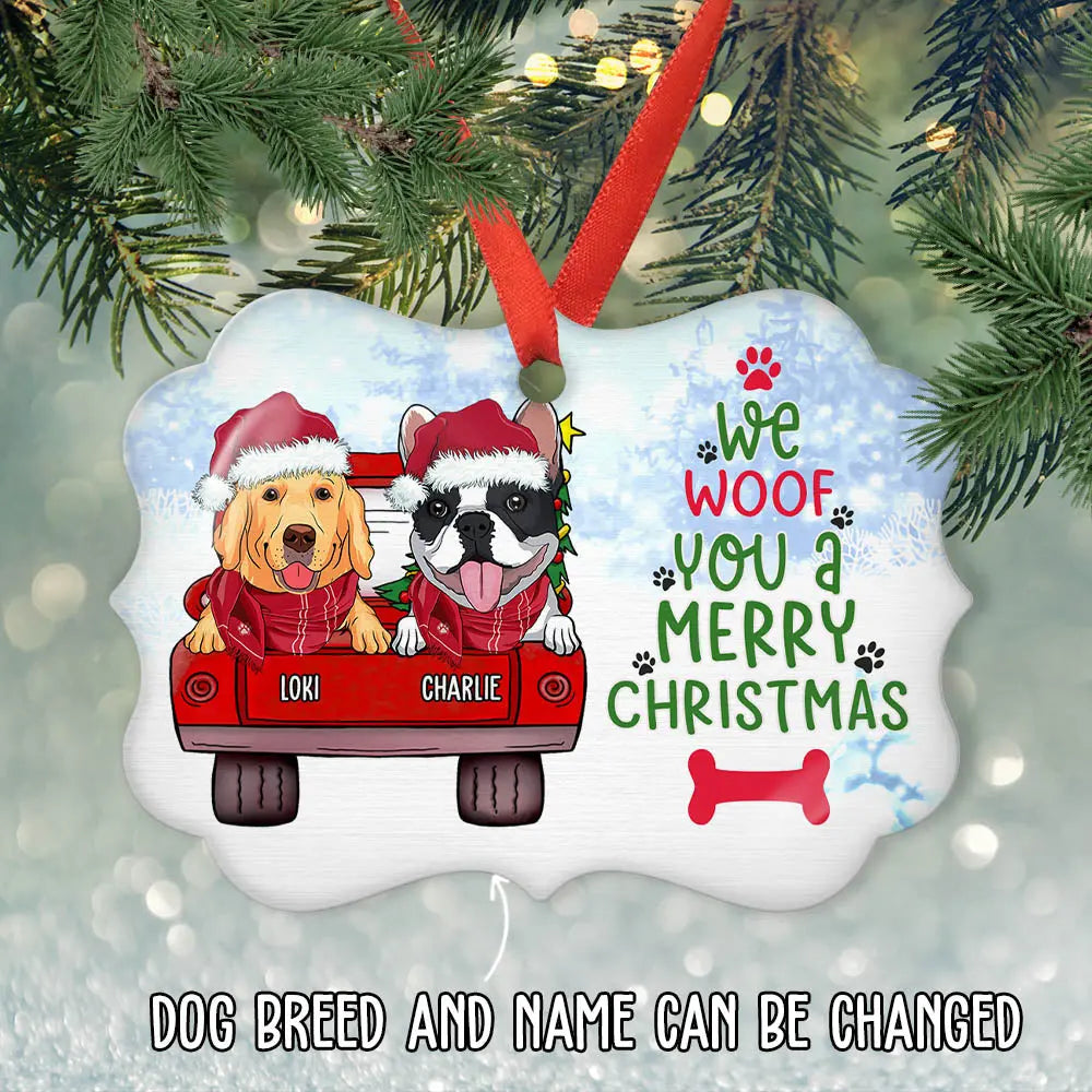 Woof You Christmas - Personalized Custom Aluminum Ornament ornament The Next Custom Gift