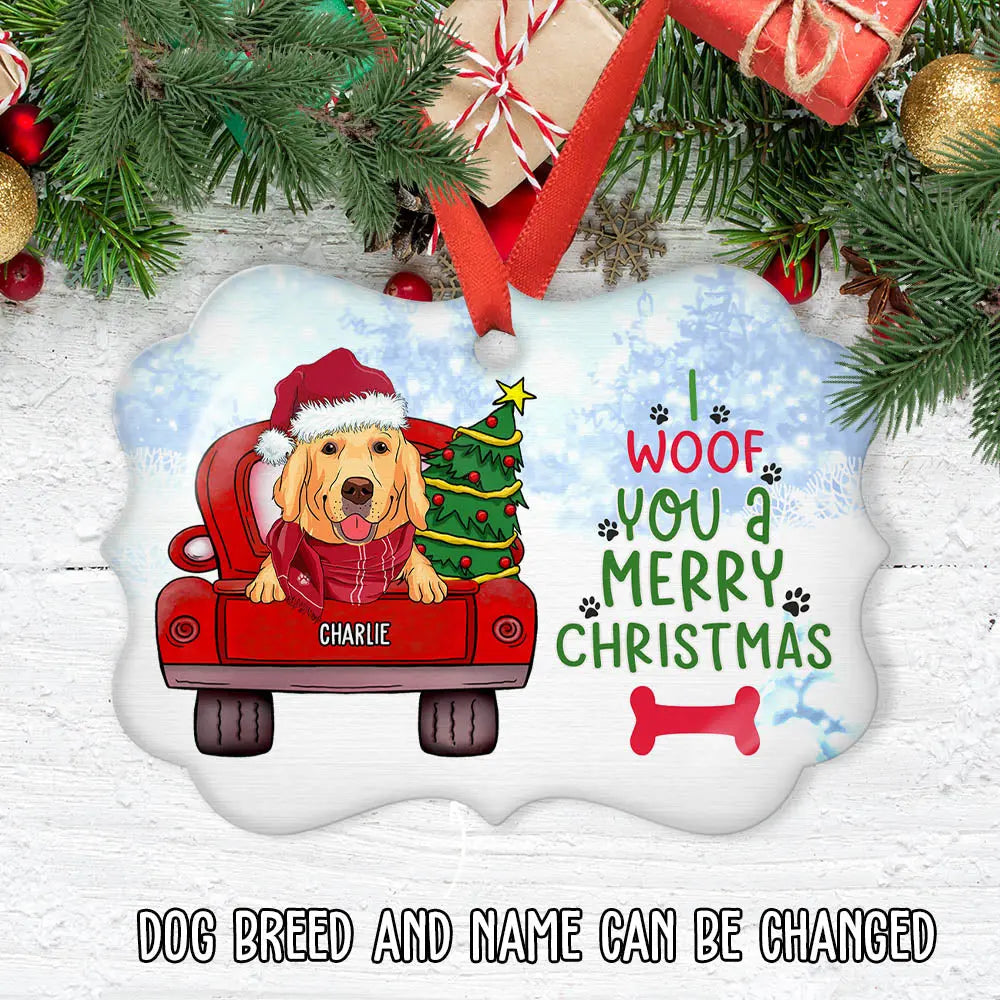 Woof You Christmas - Personalized Custom Aluminum Ornament ornament The Next Custom Gift