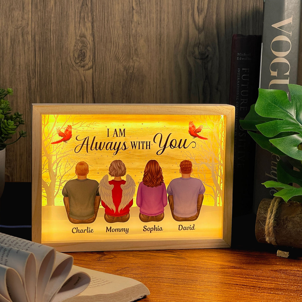 Always With You Family Dad Mom Kids Dogs Cats Snow Memorial Remembrance Sympathy Gift Personalized Wooden Frame Light Box