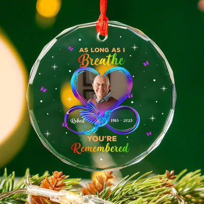 As Long As I Breathe You’Re Remembered Memorial Memorial Glass Ornament, Upload Photo Personalized Memorial Keepsake