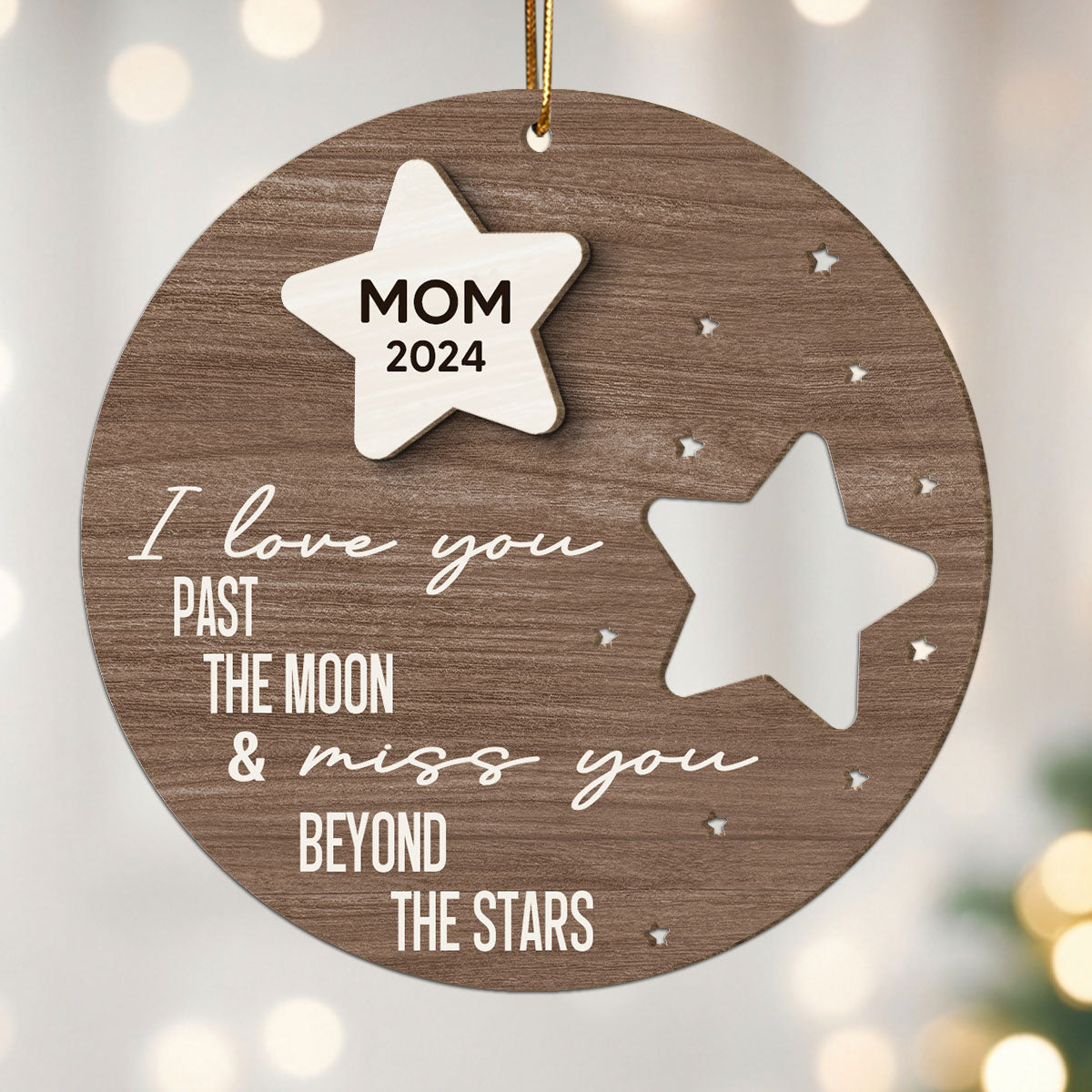 I Love You Past The Moon And Love You Beyond The Stars Memorial Personalized 2-Layer Wooden Ornament, Christmas Gift, Sympathy Gift