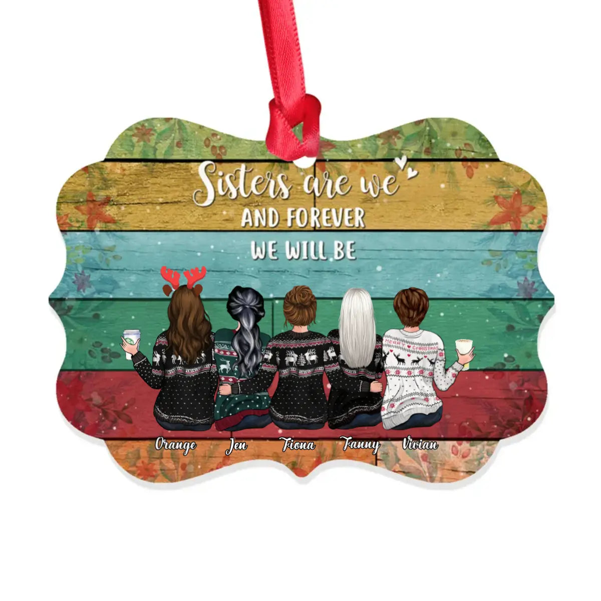 Xmas Girls Ornament - Sisters are we and forever we will be - Personalized Ornament ornament The Next Custom Gift