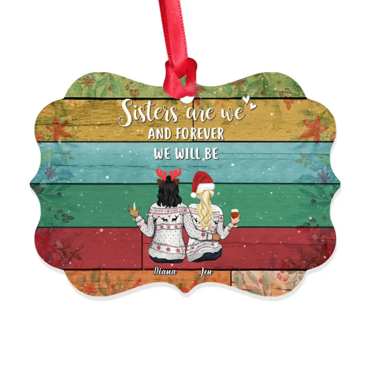 Xmas Girls Ornament - Sisters are we and forever we will be - Personalized Ornament ornament The Next Custom Gift