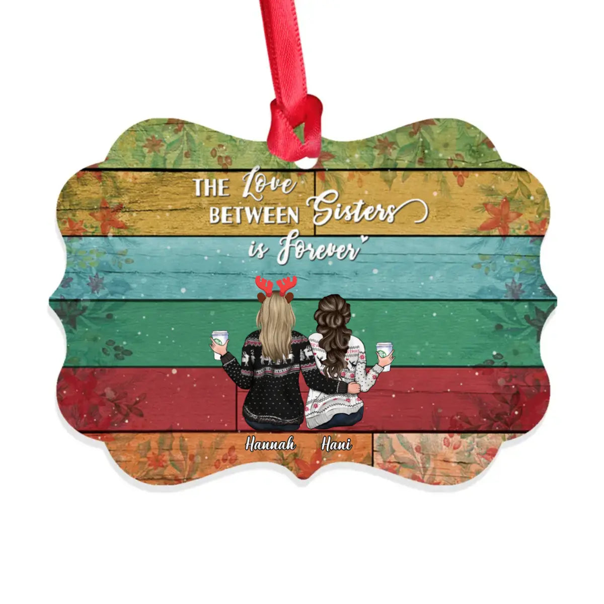 Xmas Girls Ornament - The Love Between Sisters Is Forever 1 - Personalized Ornament ornament The Next Custom Gift