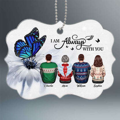 Butterfly I Am Always With You Memorial Personalized Christmas Acrylic Ornament