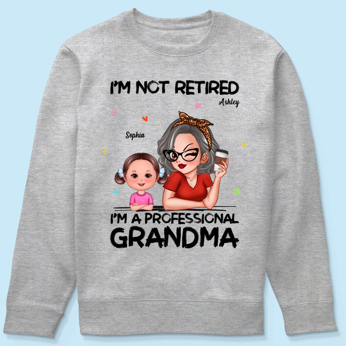 I'm Not Retired I'm A Professional Grandma Personalized Shirt, Retirement Gift For Grandma