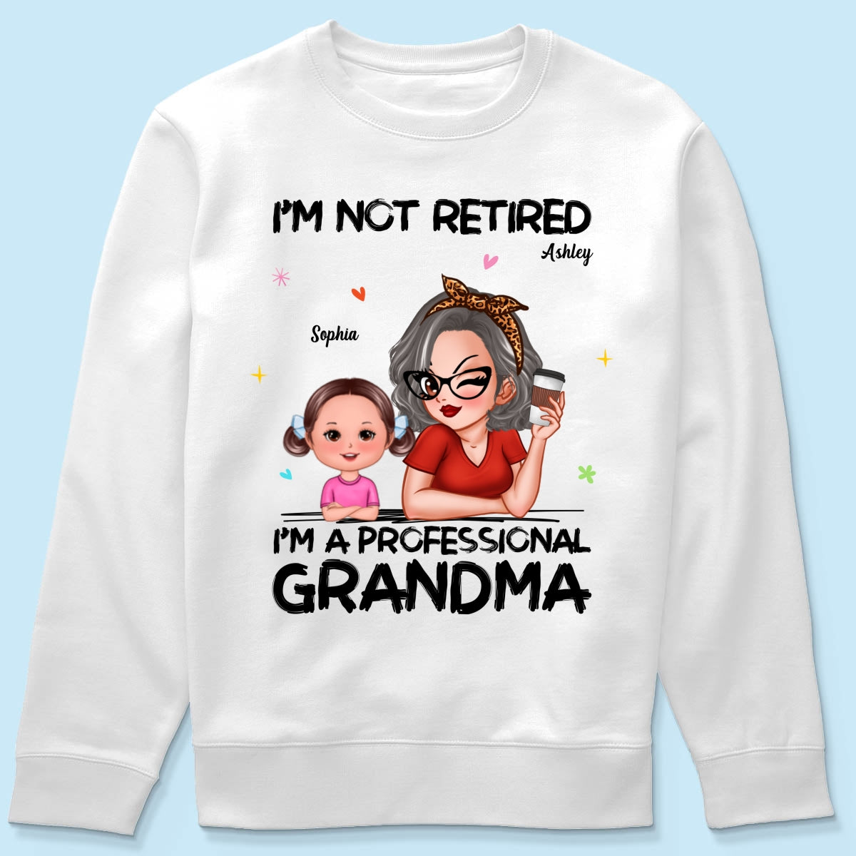 I'm Not Retired I'm A Professional Grandma Personalized Shirt, Retirement Gift For Grandma