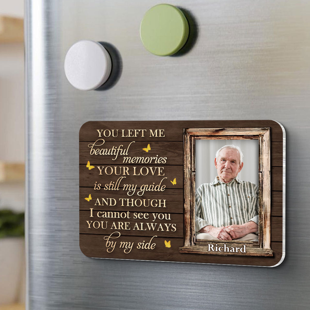 You Left Me Beautiful Memories Memorial Keepsake Personalized Acrylic Fridge Magnet