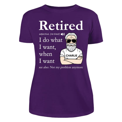 Retired Definition Happy Retirement Funny Gift Personalized Shirt, Father's Day Gift For Dad, For Grandpa, For Husband