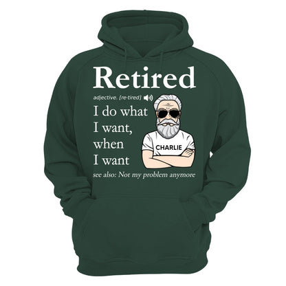 Retired Definition Happy Retirement Funny Gift Personalized Shirt, Father's Day Gift For Dad, For Grandpa, For Husband