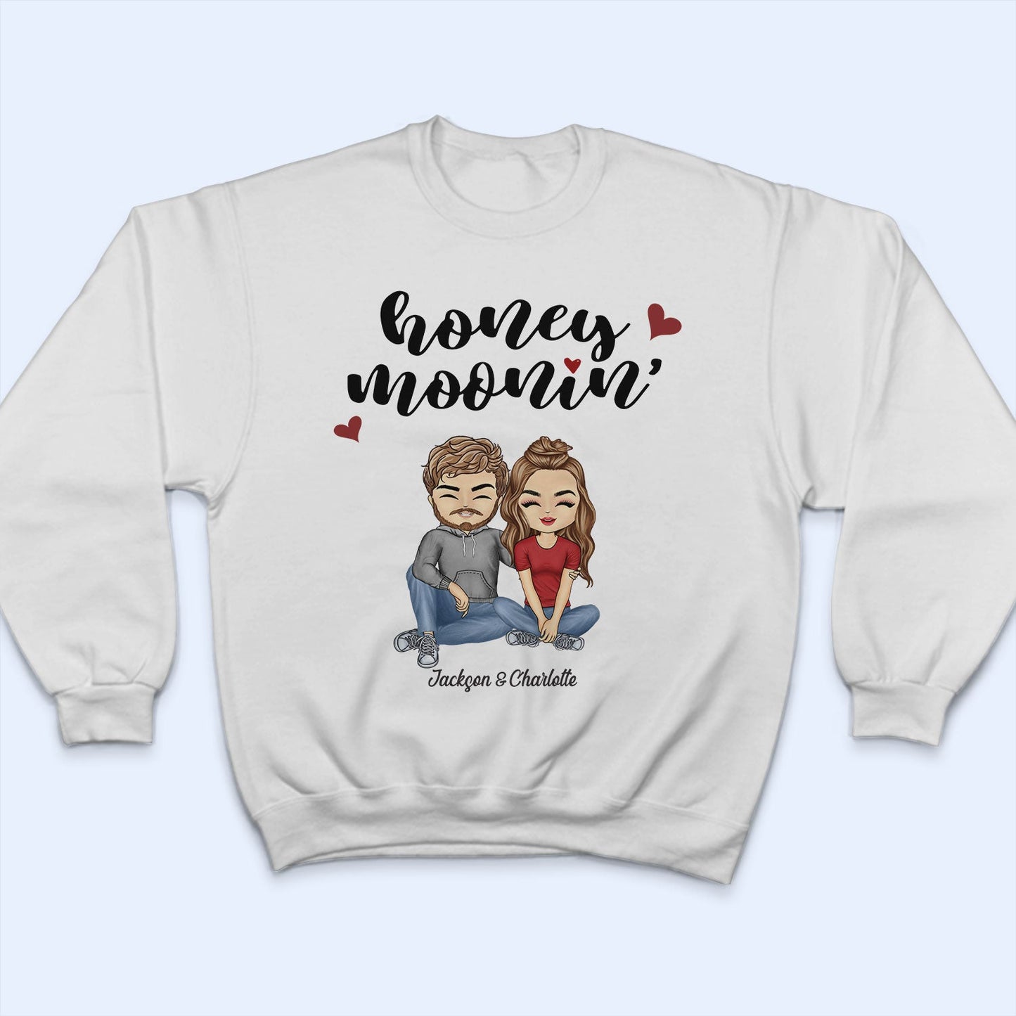 Honeymoonin - Anniversary, Birthday, Funny Gift For Spouse, Husband, Wife, Family, Couple - Personalized Custom T Shirt