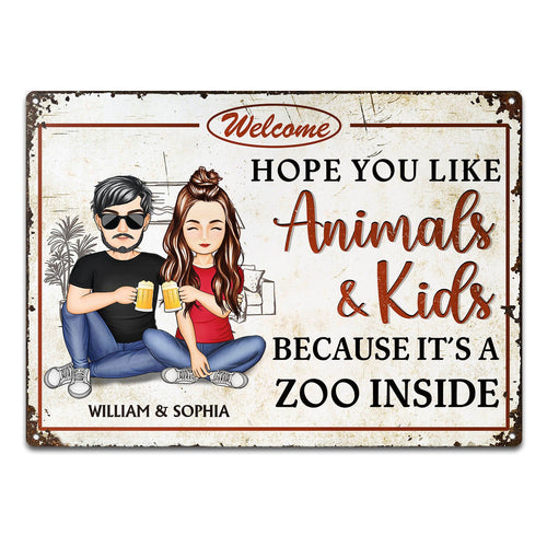Family Hope You Like Animals And Kids - Anniversary, Birthday, Home Decor Gift For Husband, Wife, Boyfriend, Girlfriend, Couple - Personalized Custom Classic Metal Signs