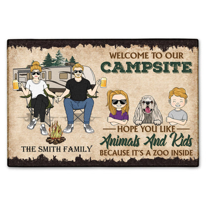 Campsite Hope You Like Animals And Kids - Gift For Camping Lovers, Couple, Parents, Pet Lovers - Personalized Custom Doormat