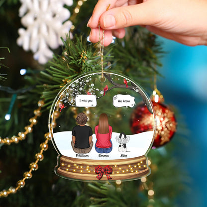 Snow Globe I Miss You - Christmas Memorial Gift For Pet Lovers, Dog Mom, Dog Dad, Cat Mom, Cat Dad - Personalized Custom Shaped Acrylic Ornament