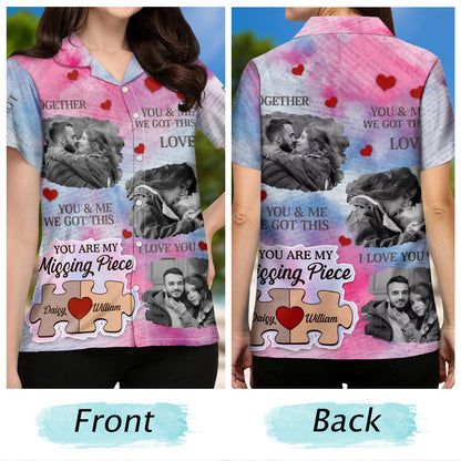 Custom Photo You Are The Missing Piece - Gift For Couples, Husband, Boyfriends - Personalized Hawaiian Shirt