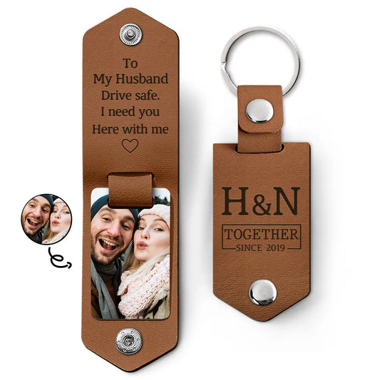 Custom Photo Together Since Drive Safe I Need You Here With Me - Gift For Boyfriends, Husbands, Couples - Personalized Leather Photo Keychain