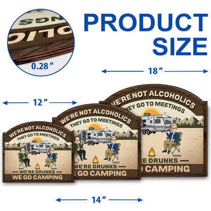 We're Drunks We Go Camping Friends & Family - Personalized Custom Shaped Wood Sign