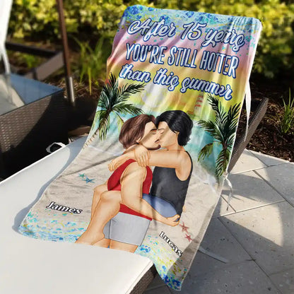 Couple Kissing After Years Hotter Than This Summer - Personalized Beach Towel