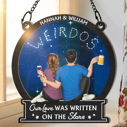 Our Love Was Written On The Stars - Personalized Window Hanging Suncatcher Ornament