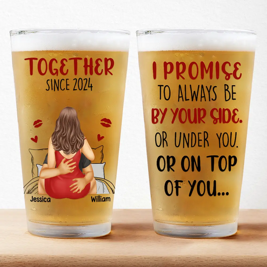 Still Tastier Than This Beer I Promise - Personalized Beer Glass