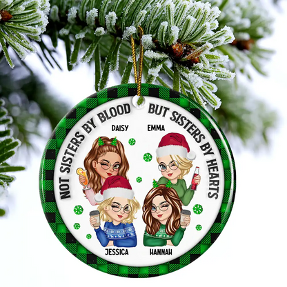 Not Sisters By Blood But Sisters By Hearts - 3D Inflated Effect Printed Ornament, Personalized Circle Ornament