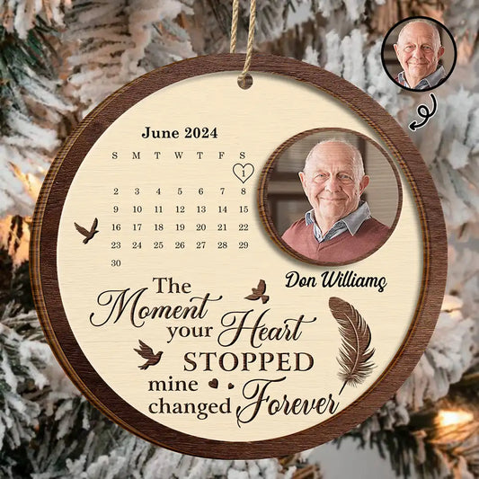 Memorial, Family, Gift For Sibling - Custom Photo The Moment Your Heart Stopped Memorial Calendar - Personalized 2-Layered Wooden Ornament