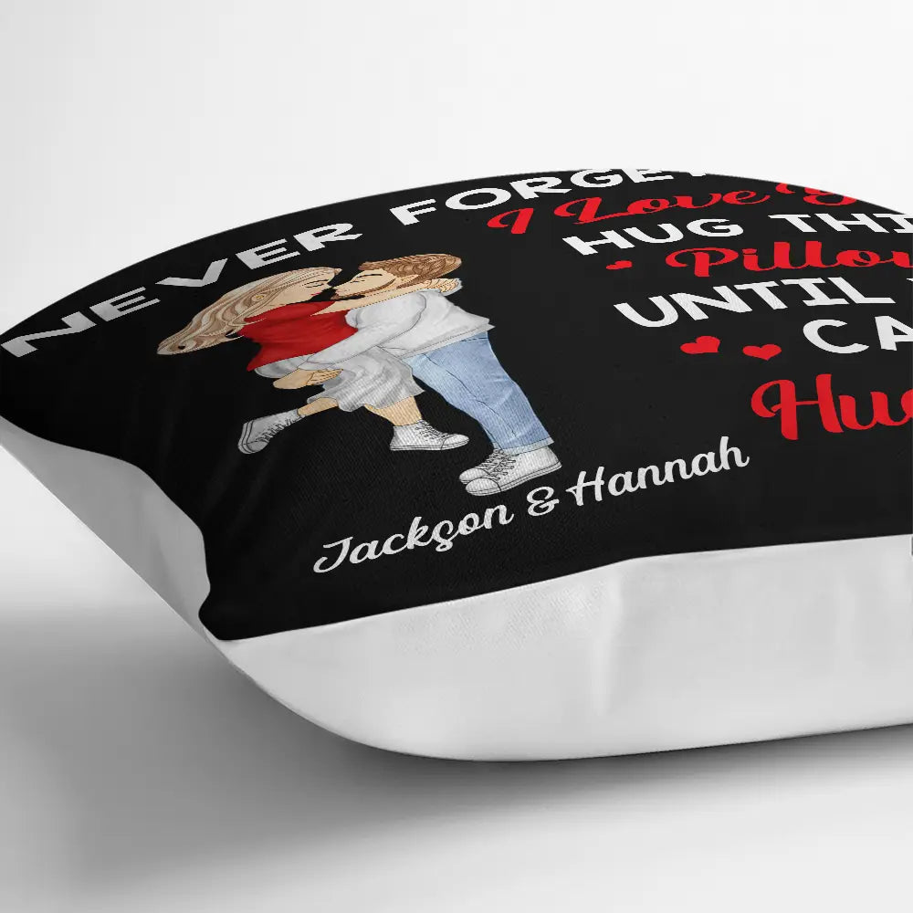 Hug This Pillow Until You Can Hug Me Cartoon Kissing Couples - Personalized Pillow