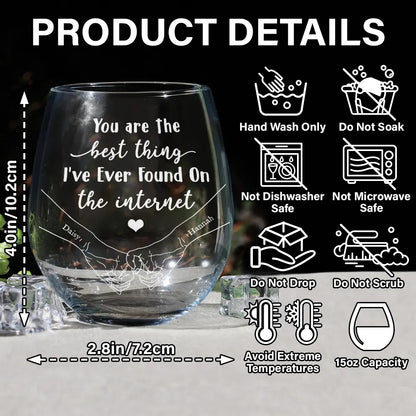 You Are The Best Thing I've Ever Found On The Internet Couple - Personalized Stemless Wine Glass