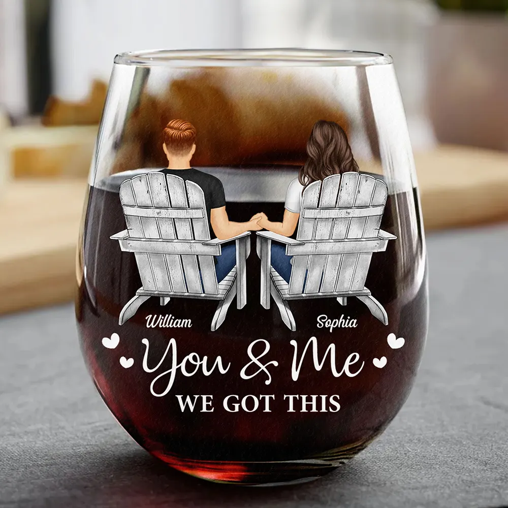 You And Me We Got This Anniversary Couple - Personalized Stemless Wine Glass