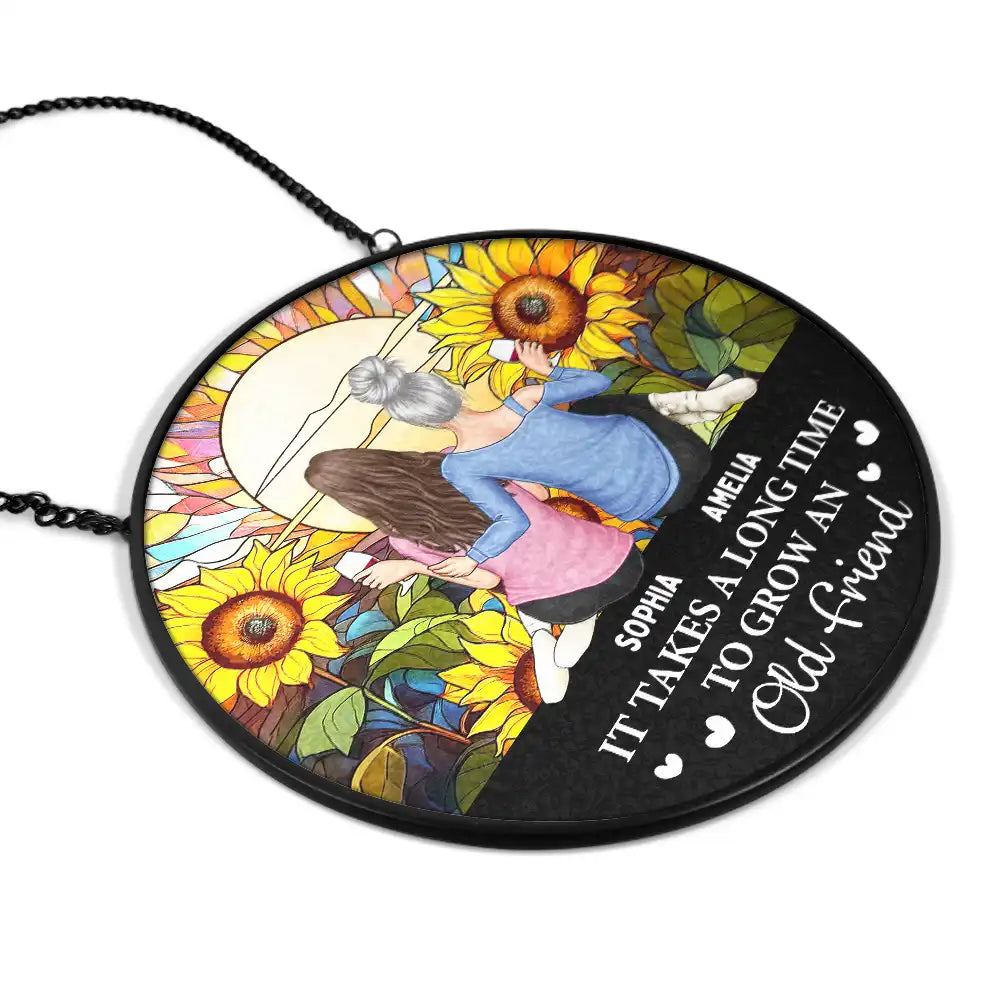 It Takes A Long Time To Grow An Old Friend Friendship - Personalized Stained Window Hanging Suncatcher