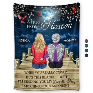 A Hug From Heaven When You Really Miss Me Memorial Back Sitting - Personalized Fleece Blanket, Sherpa Blanket