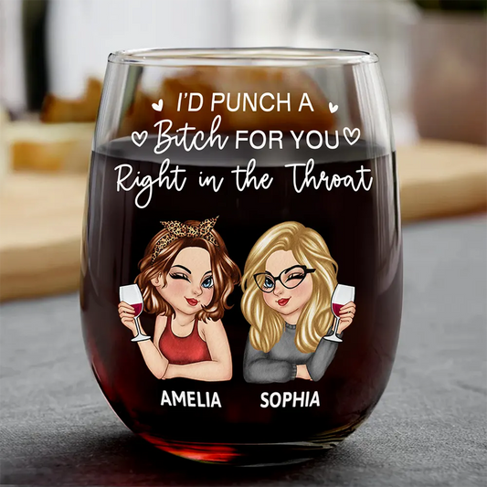 Right In The Throat Besties Sisters - Personalized Stemless Wine Glass