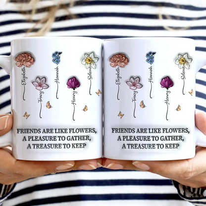 It Takes A Long Time To Grow An Old Friend Birth Flowers - 3D Inflated Effect Printed Mug, Personalized White Edge-to-Edge Mug