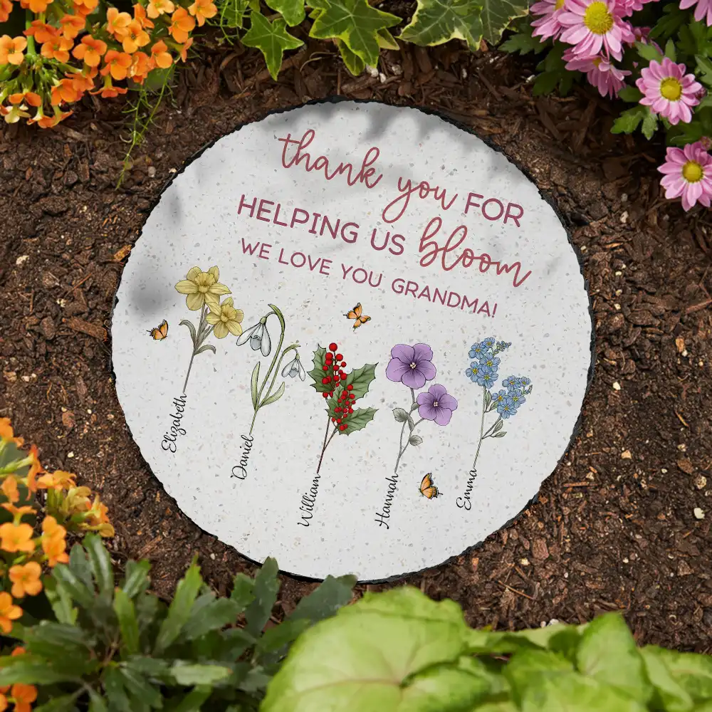 Thank You For Helping Us Bloom Grandma Mom Birth Flowers - Personalized Circle Memorial Garden Stone