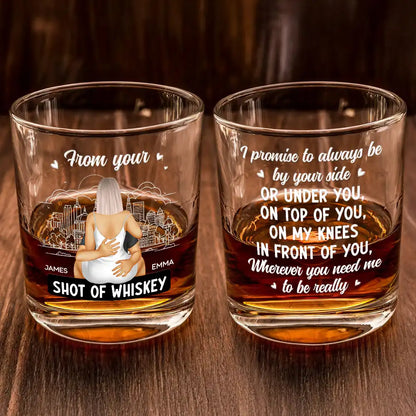 I Promise To Always Be By Your Side - Personalized Whiskey Glass
