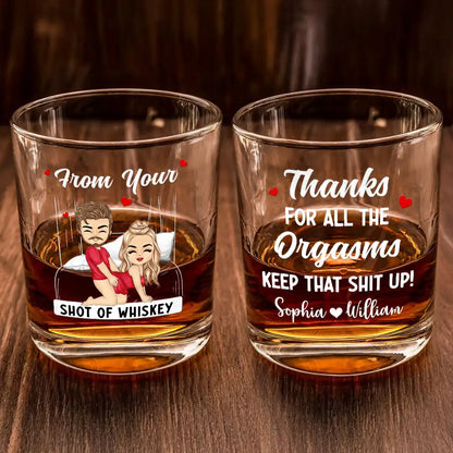 Thanks For All The Orgasms - Personalized Whiskey Glass