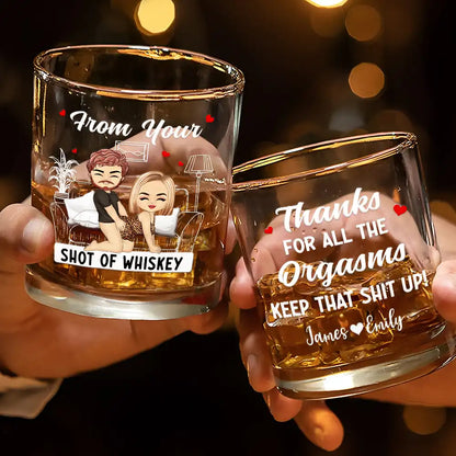 Thanks For All The Orgasms - Personalized Whiskey Glass