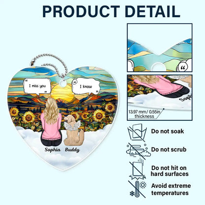 I Miss You Memorial Dog Cat - Personalized Acrylic Car Hanger