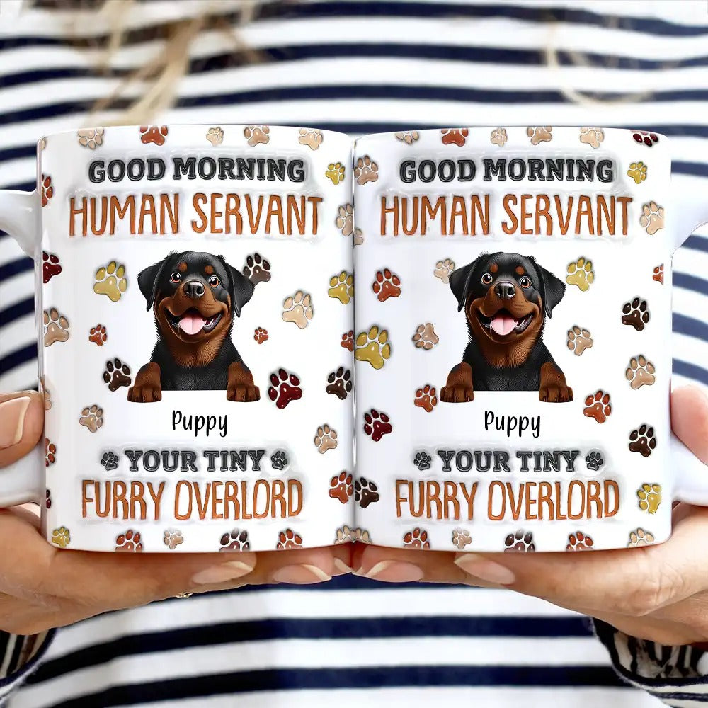 Good Morning Human Servant Funny Cat - 3D Inflated Effect Printed Mug, Personalized White Edge-to-Edge Mug