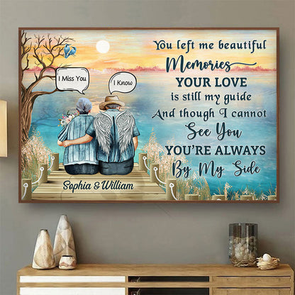 You Left Me Beautiful Memories Widow Old Couple - Memorial Gift - Personalized Custom Poster