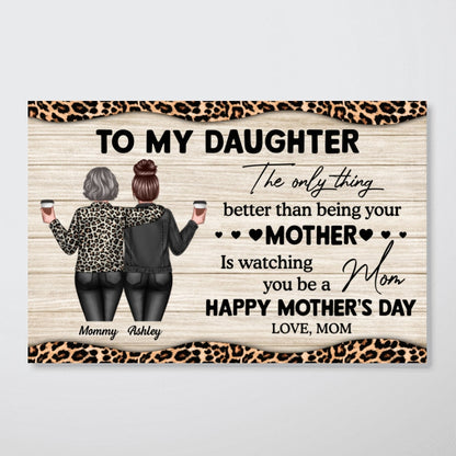 Leopard Pattern To My Daughter From Mom Happy Mother's Day Personalized Poster, Heartfelt 2025 Mother's Day Gift For Daughter