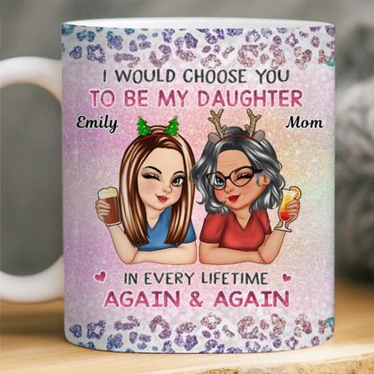 Custom Mug - Personalized Birthday Gifts For Mom, Daughter - Always My Daughter, Always Chosen