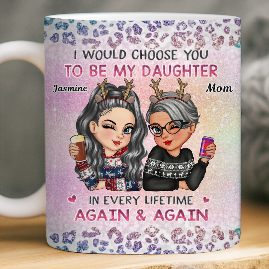 Custom Mug - Personalized Birthday Gifts For Mom, Daughter - Always My Daughter, Always Chosen